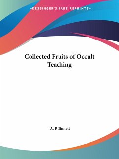 Collected Fruits of Occult Teaching - Sinnett, A. P.
