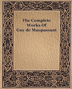 The Complete Works of Guy de Maupassant (1917)