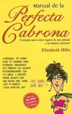 Manual de la Perfecta Cabrona - Hilts, Elizabeth