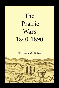 The Prairie Wars 1840-1890