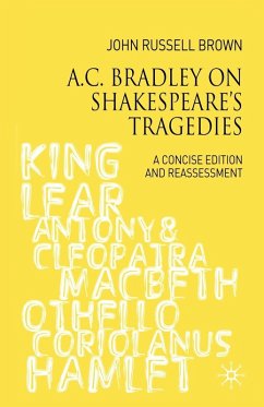 A.C. Bradley on Shakespeare's Tragedies - Brown, John Russell