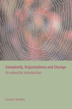 Complexity, Organizations and Change - McMillan, Elizabeth