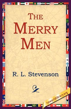 The Merry Men - Stevenson, R. L.; Stevenson, Robert Louis