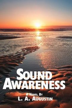 Sound Awareness: A Novel By - Augustin, L. A.