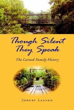 Though Silent They Speak - Larned, Johney