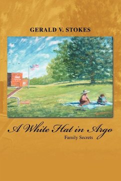 A White Hat in Argo - Stokes, Gerald V.