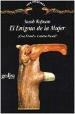 El enigma de la mujer : Con Freud o contra Freud El enigma de la mujer : Con Freud o contra Freud