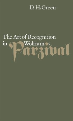 The Art of Recognition in Wolfram's 'Parzival' - Green, Dennis Howard