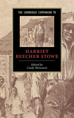 The Cambridge Companion to Harriet Beecher Stowe - Weinstein, Cindy (ed.)
