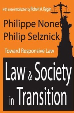 Law and Society in Transition - Nonet, Philippe; Selznick, Philip; Kagan, Robert A.