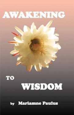 Awakening to Wisdom - Pike, Diane Kennedy; Paulus, Mariamne