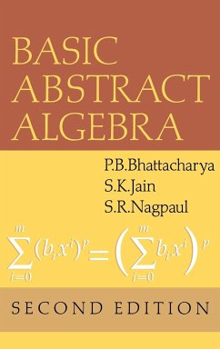 Basic Abstract Algebra - Jain, S. K.; Nagpaul, S. R.; Bhattacharya, P. B.