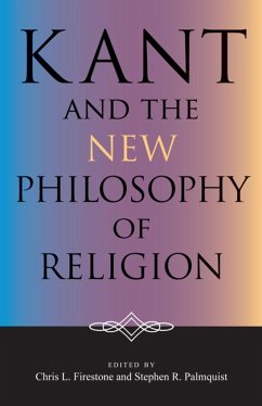 Kant and the New Philosophy of Religion - Firestone, Chris L. / Palmquist, Stephen R.