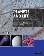 Planets and Life - Baross, John / Sullivan, III, Woodruff T. (eds.)