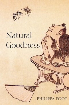 Natural Goodness (Paperback) - Foot, Philippa (, University of California, Los Angeles, and Honorar