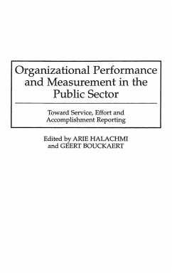 Organizational Performance and Measurement in the Public Sector - Bouckaert, Geert; Halachmi, Arie