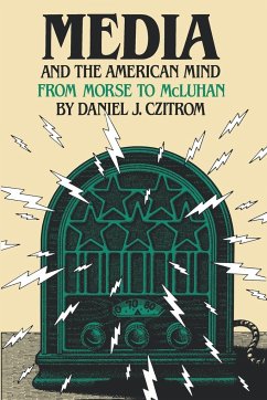 Media and the American Mind - Czitrom, Daniel J