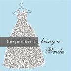 Promise of Being a Bride