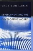 Development and the Developing World - Kambhampati, Uma S