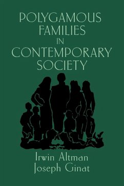 Polygamous Families in Contemporary Society - Altman, Irwin