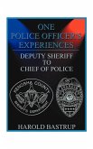 One Police Officer's Experiences