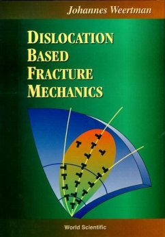 Dislocation Based Fracture Mechanics - Weertman