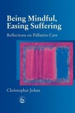 Being Mindful Easing Suffering