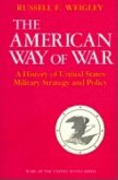 The American Way of War The American Way of War