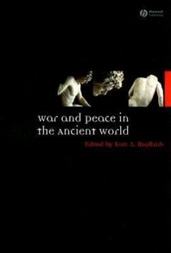 War and Peace in the Ancient World - Raaflaub, Kurt A
