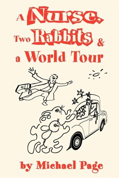 A Nurse, Two Rabbits and a World Tour - Page, Michael