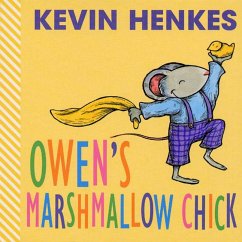 Owen's Marshmallow Chick - Henkes, Kevin