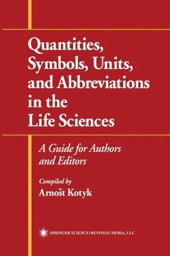 Quantities, Symbols, Units, and Abbreviations in the Life Sciences - Kotyk, Arnost