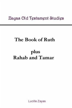 The Book of Ruth Plus Rahab and Tamar - Zayas, Lucille