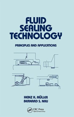 Fluid Sealing Technology - Muller, Heinz K; Nau, Bernard; Muller, Andrew