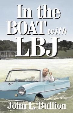 In the Boat with LBJ - Bullion, John L.