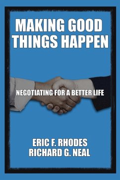 Making Good Things Happen - Neal, Richard G.; Rhodes, Eric F.