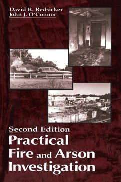 Practical Fire and Arson Investigation - Redsicker, David R; O'Connor, John J