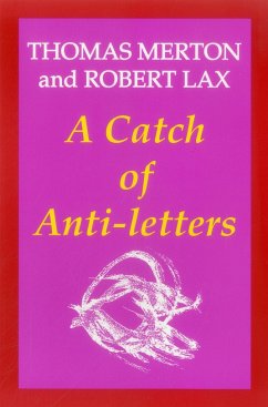 A Catch of Anti-Letters - Merton, Thomas; Lax, Robert