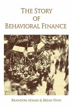 The Story of Behavioral Finance