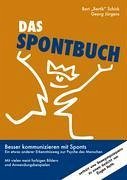 Das Spontbuch - Jürgens, Georg; Schick, Bert "Bertik"