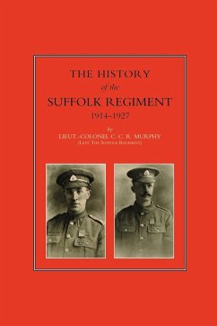 History of the Suffolk Regiment 1914-1927 - Murphy, Lieut -Col C. C. R.