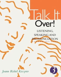 Talk It Over!: Listening, Speaking, and Pronunciation - Kozyrev, Joann Rishel