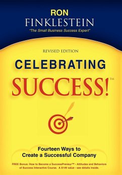 Celebrating Success!: Fourteen Ways to Create a Successful Company - Finklestein, Ronald