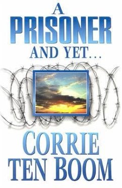 PRISONER & YET A - TEN BOOM, CORRIE