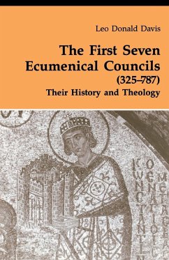 The First Seven Ecumenical Councils (325-787) - Davis, Leo D