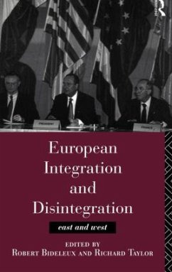 European Integration and Disintegration - Bideleux, Robert / Taylor, Richard (eds.)