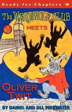 The Werewolf Club Meets Oliver Twit - Pinkwater, Daniel