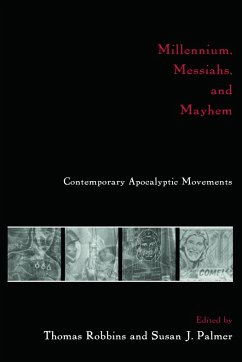 Millennium, Messiahs, and Mayhem - Palmer, Susan J. / Robbins, Thomas (eds.)