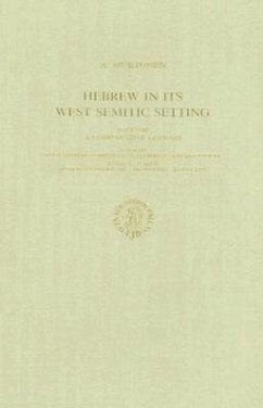 Hebrew in Its West Semitic Setting. a Comparative Survey of Non-Masoretic Hebrew Dialects and Traditions. Part 1. a Comparative Lexicon: Volume 3 Sect