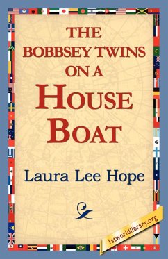 The Bobbsey Twins on a House Boat - Hope, Laura Lee